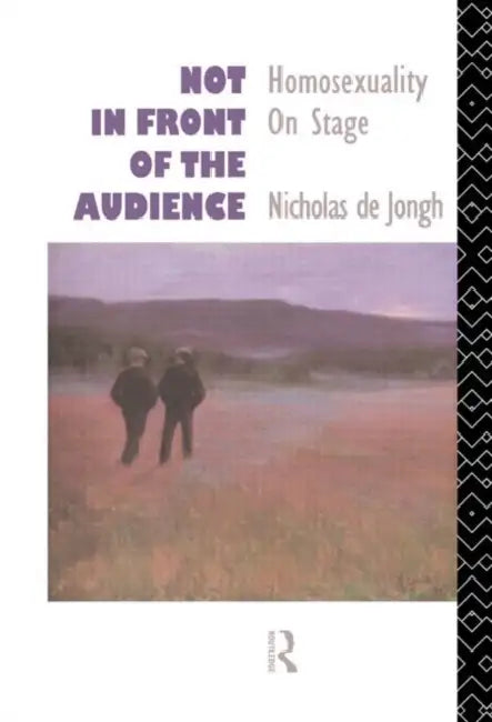 Not in Front of the Audience by Nicholas de Jongh