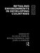 Retailing Environments in Developing Countries by Dawson John