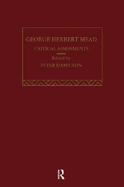 George Herbert Mead by Peter Hamilton