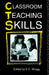 Classroom Teaching Skills by Ec Wragg