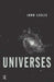 Universes by Leslie John