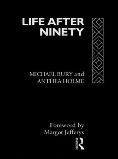 Life After Ninety by Bury Michael