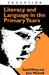 Literacy And Language In The Primary Years 