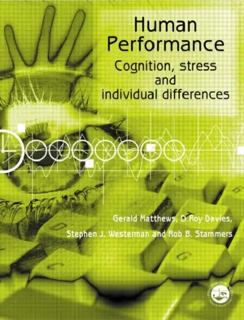 Human Performance: Cognition, Stress and Individual Differences by D. Roy Davies