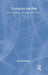 Living by the Pen: Women Writers in the Eighteenth Century by Cheryl Turner