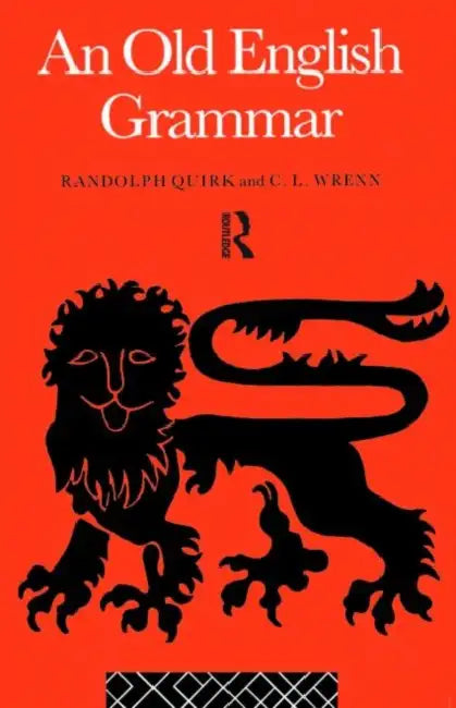 An Old English Grammar by Randolph Quirk, C. Wrenn