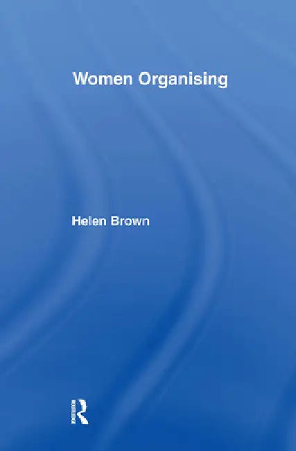Women Organising by Helen Brown