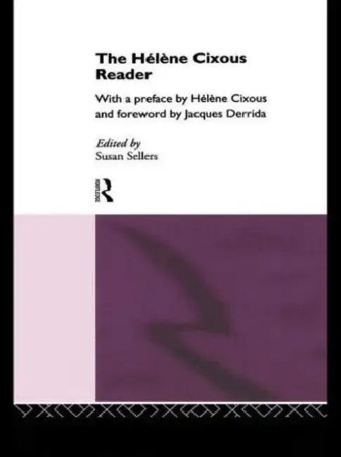 The Hélène Cixous Reader by Susan Sellers