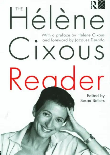The Hélène Cixous Reader by Susan Sellers