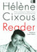 The Hélène Cixous Reader by Susan Sellers