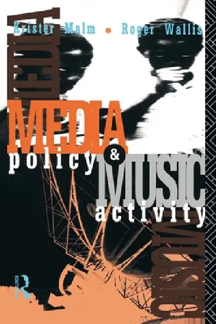 Media Policy and Music Activity by Krister Malm