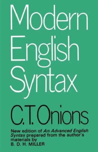 Modern English Syntax by C. T. Onions
