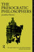 The Presocratic Philosophers by Jonathan Barnes