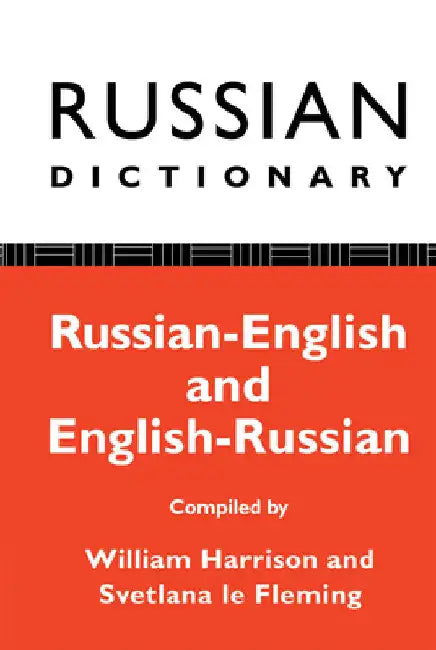 Russian Dictionary: Russian-English, English-Russian by William Harrison