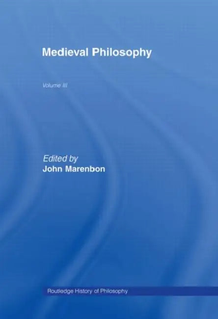 Routledge History of Philosophy : Medieval Philosophy by Marenbon John
