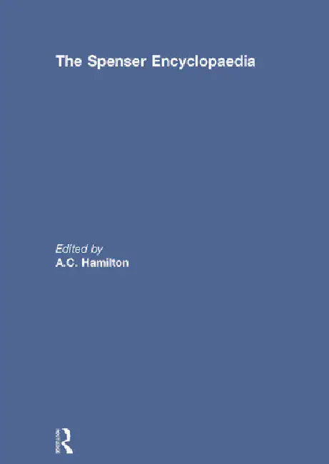 The Spenser Encyclopedia by Hamilton A.C.