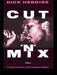 Cut `N' Mix: Culture, Identity and Caribbean Music by Dick Hebdige