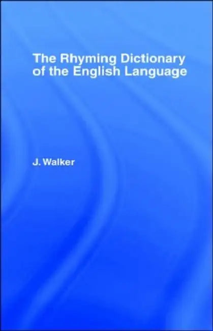 Walker's Rhyming Dictionary of the English Language by J. Walker