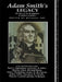 Adam Smith's Legacy: His Place in the Development of Modern Economics by Michael Fry