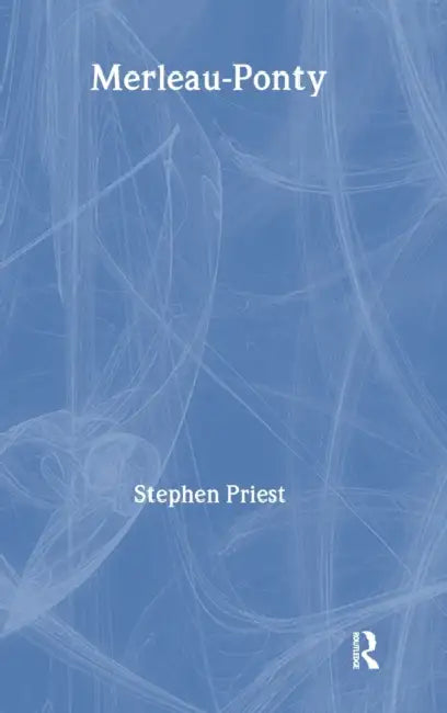Merleau-Ponty by Stephen Priest