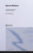 Sport Matters: Sociological Studies of Sport, Violence and Civilisation by Eric Dunning