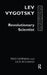 Lev Vygotsky: Revoltn Scientist by Fred Newman