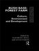 Bush Base, Forest Farm: Culture, Environment, and Development by Croll Elisabeth