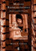 Making Representations: Museums in the Post-Colonial Era by Simpson Moira G.