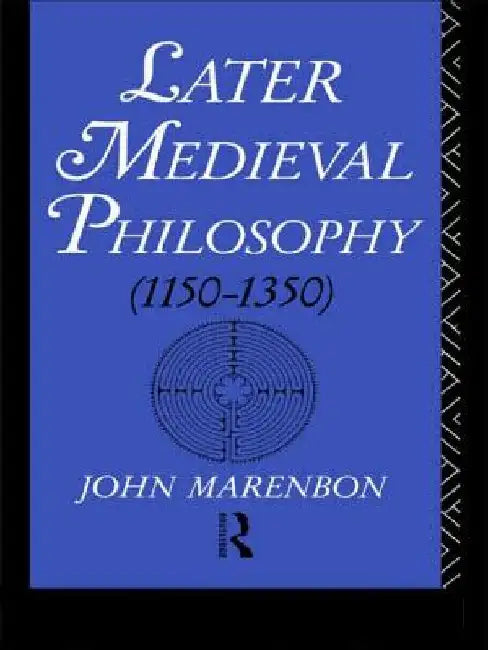 Later Medieval Philosophy 