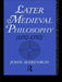Later Medieval Philosophy 
