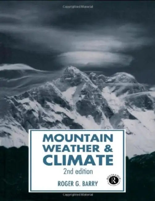 Mountain Weather and Climate by Roger G Barry