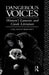 Dangerous Voices: Women's Laments and Greek Literature by Holst-Warhaft Gail