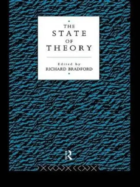 The State of Theory by Richard Bradford