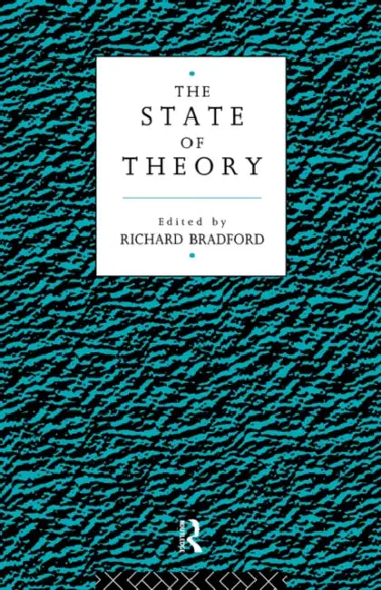 The State of Theory by Richard Bradford
