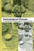Technological Choices: Transformation in Material Cultures Since the Neolithic by Pierre Lemonnier