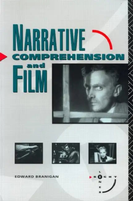 Narrative Comprehension and Film by Edward Branigan