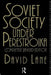 Soviet Society Under Perestroika by David Lane