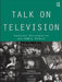 Talk on Television: Audience Participation and Public Debate by Sonia Livingstone