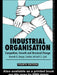 Industrial Organization: Competition, Growth and Structural Change by Kenneth George, Caroline Joll, E. L. Lynk