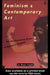 Feminism and Contemporary Art: The Revolutionary Power of Women's Laughter by Isaak Jo Anna