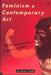 Feminism and Contemporary Art: The Revolutionary Power of Women's Laughter by Jo Anna Isaak