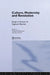 Culture, Modernity and Revolution: Essays in Honour of Zygmunt Bauman by Kilminster Richard