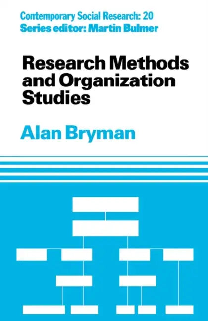 Research Methods and Organization Studies by Alan Bryman
