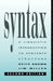 Syntax: A Linguistic Introduction to Sentence Structure by Keith Brown, Jim Miller
