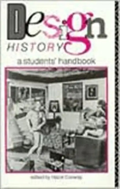 Design History: A Students' Handbook by Hazel Conway