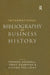 International Bibliography of Business History by Francis Goodall, Terry Gourvish, Steven Tolliday