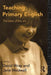 Teaching Primary English: The State of the Art by Jane Medwell, David Wray