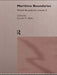 Maritime Boundaries: World Boundaries  by Blake Gerald H.