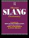 Shorter Slang Dictionary by Paul Beale, Rosalind Fergusson, Eric Partridge