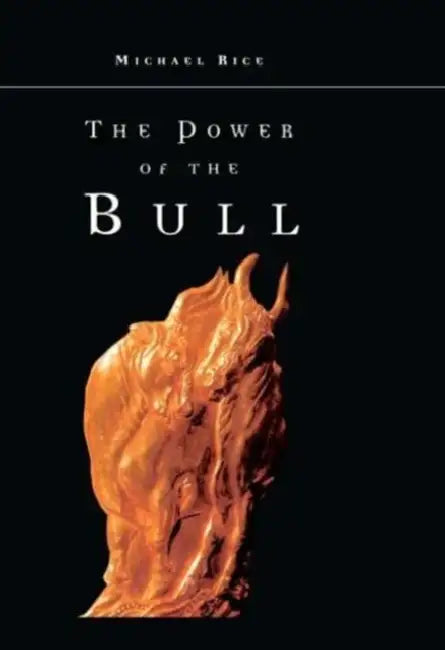 The Power of the Bull by Rice Michael